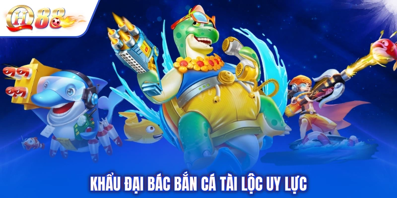 Khẩu đại bác Bắn cá Tài Lộc uy lực